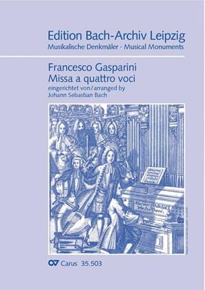 Missa a quattro voci - Gasparini Francesco / Bach Jean-Sébastien