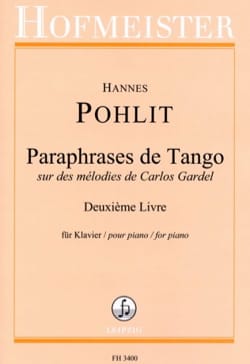 Paraphrases de Tango. 2ème livre Hannes Pohlit Partition Piano