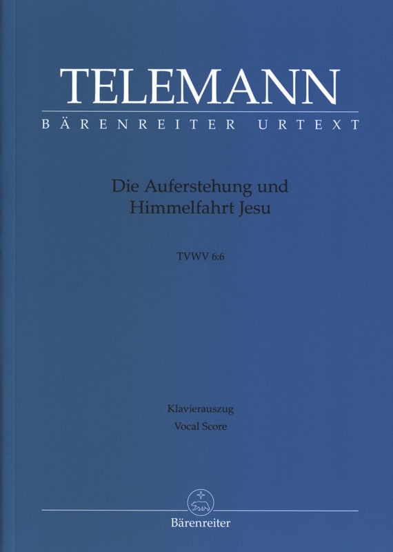 Die Auferstehung und Himmelfahrt Jesu TELEMANN Partition Chœur