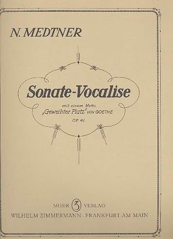 Sonate Vocalise Op. 41 Nicolai Medtner Partition Mélodies