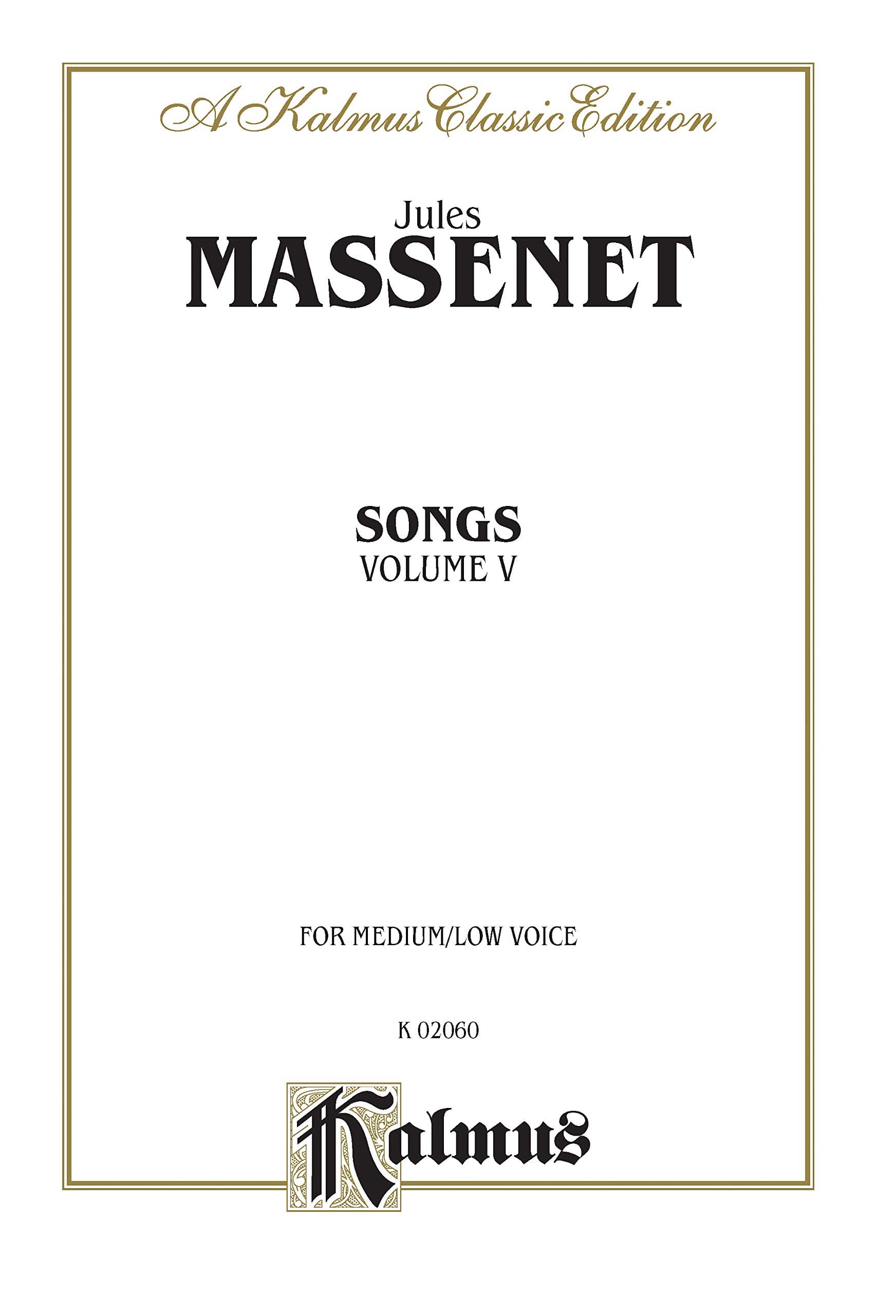Songs Volume 5. Voix Moyenne MASSENET Partition Mélodies