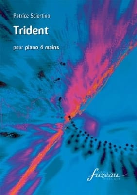 Trident. 4 Mains Patrice Sciortino Partition Piano
