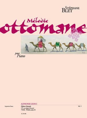 Mélodie Ottomane Op. 19 Stéphane Blet Partition Piano
