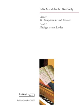 Lieder Volume 3 MENDELSSOHN Partition Mélodies