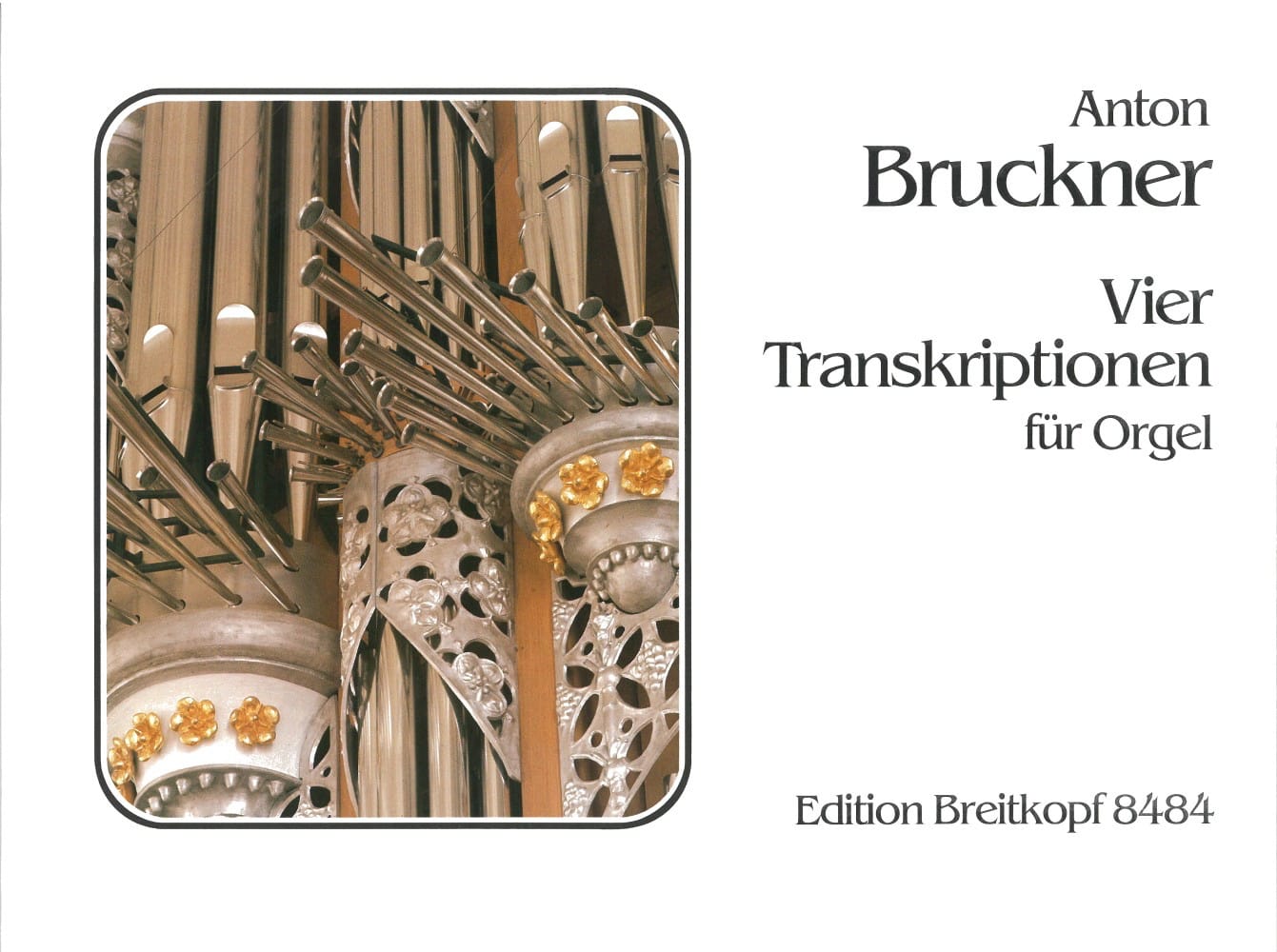 4 Transcriptions BRUCKNER Partition Orgue