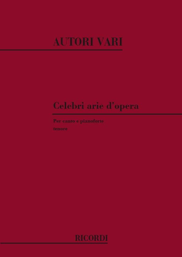 Celebri Arie d'opera. Ténor Partition Opéras