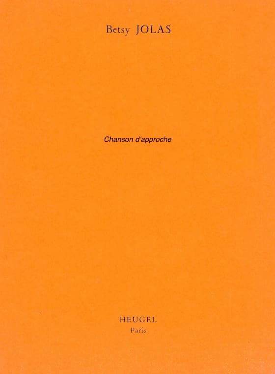 Chanson d' Approche - Betsy Jolas - Partition - Piano