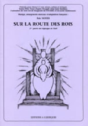 Sur la Route des Rois Eric Noyer Partition Chœur