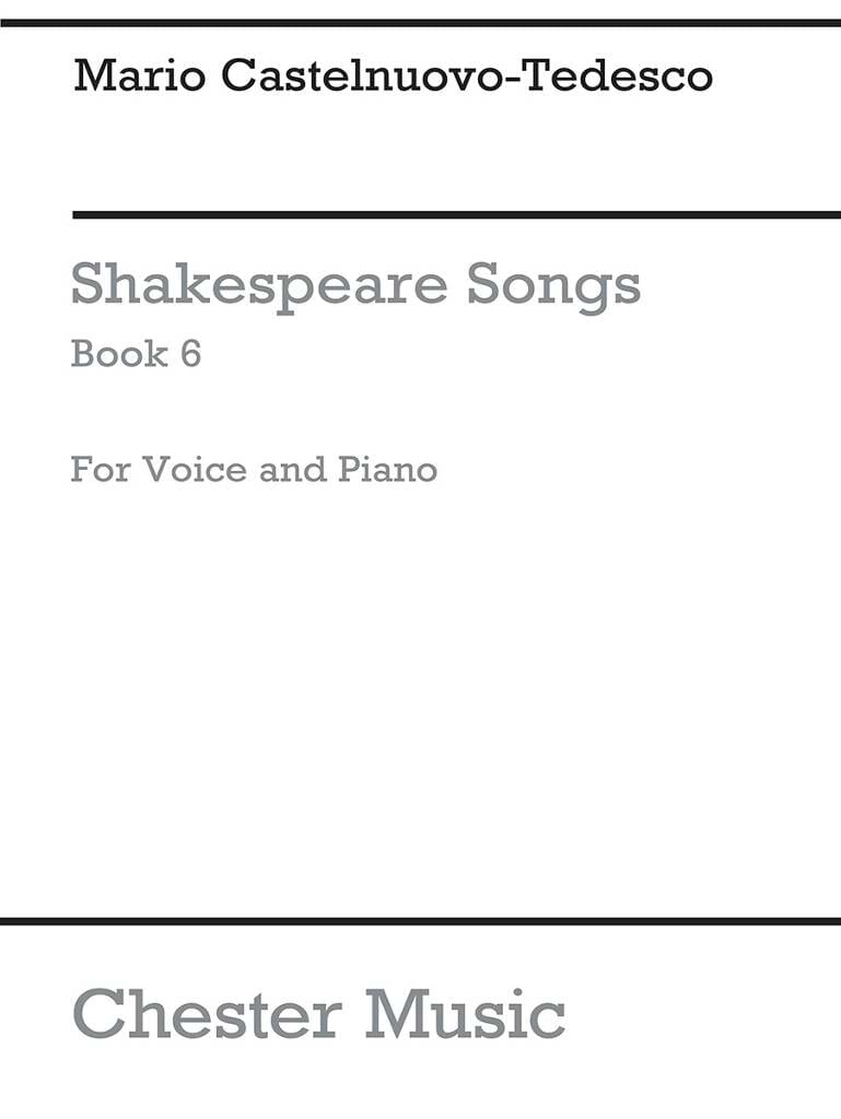 Shakespeare Songs Book 6 - Mario Castelnuovo-Tedesco - Partition