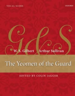 The Yeomen of the Guard - Gilbert William S. / Sullivan Arthur