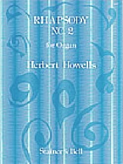 Rhapsody 2 Op. 17-2 Herbert Howells Partition Orgue