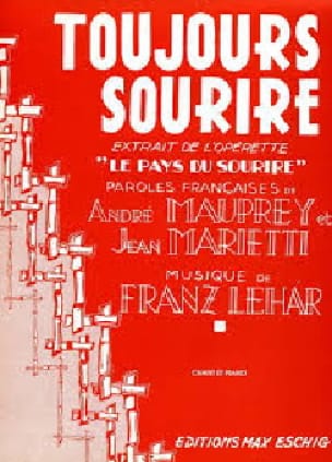 Toujours Sourire - Le Pays du Sourire LEHAR Partition Opéras