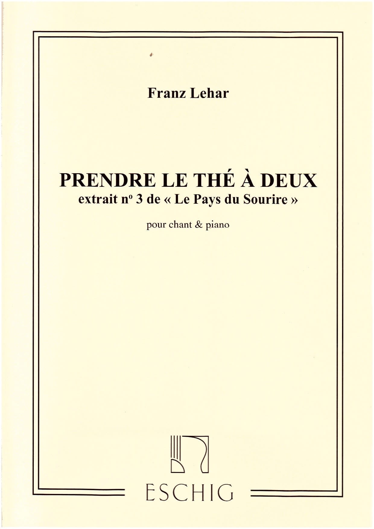 Prendre le Thé A 2. Le Pays Du Sourire LEHAR Partition Opéras