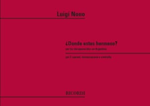 Donde Estas, Hermano? Luigi Nono Partition Chœur