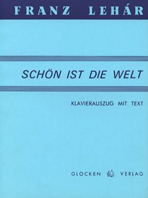 Schön Ist Die Welt LEHAR Partition Opéras