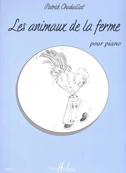 Les Animaux de la Ferme Chadaillat Partition Piano