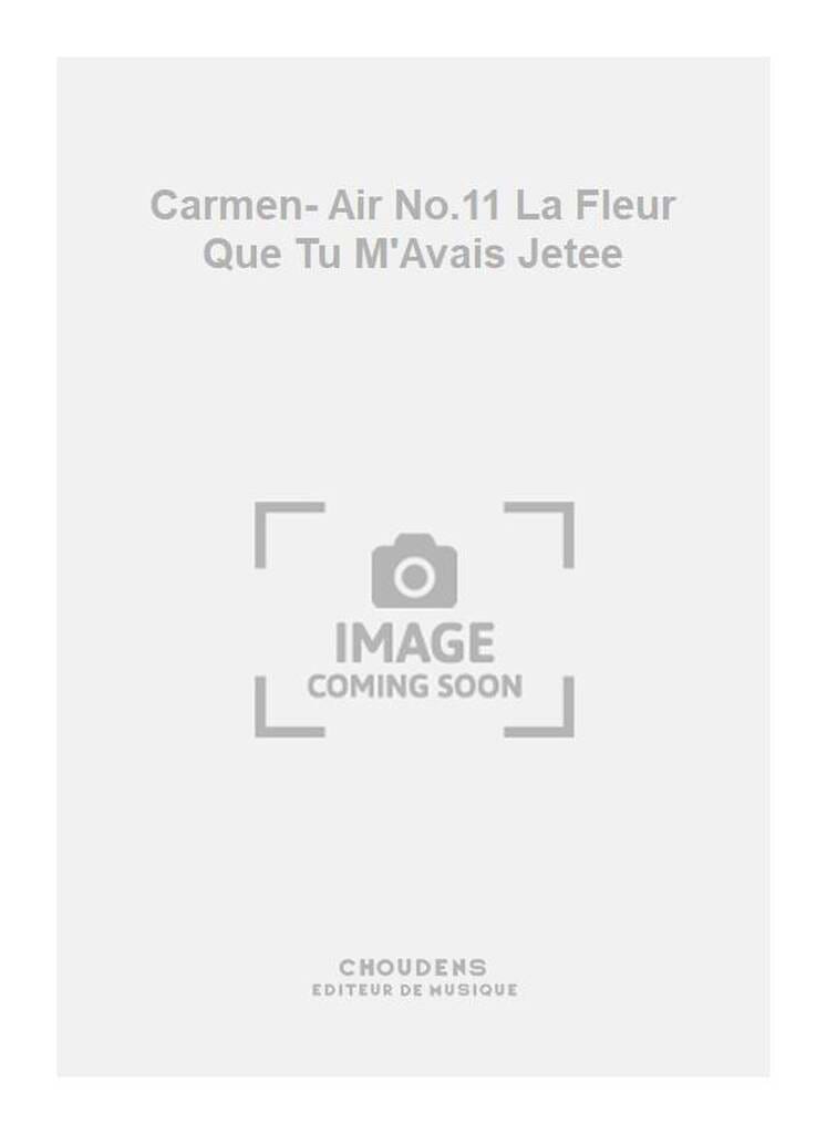 La fleur que tu m'avais jetée. Carmen BIZET Partition Opéras