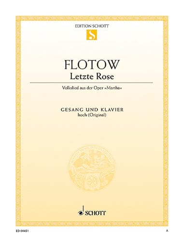 Letzte Rose. Martha Friedrich von Flotow Partition Opéras