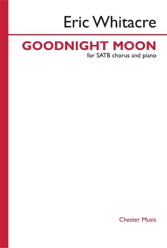 Goodnight Moon SATB-Piano Whitacre Eric Partition