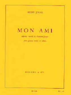 Mon Ami Betsy Jolas Partition Mélodies