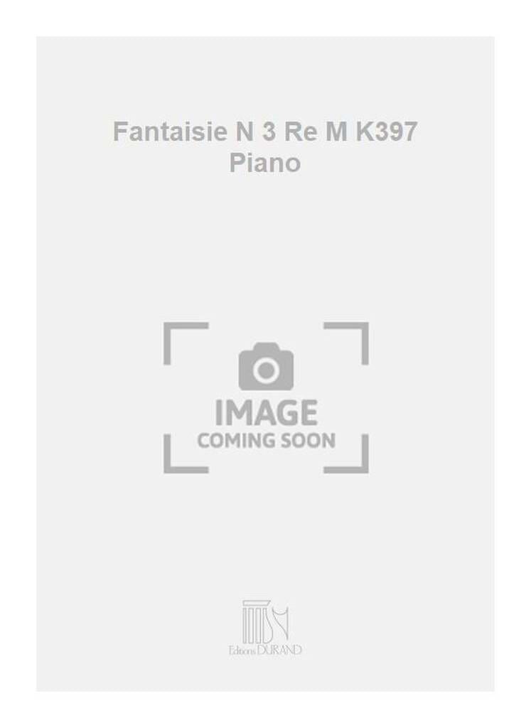 Fantaisie N°3 Ré Mineur KV 397 MOZART Partition Piano