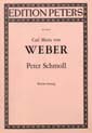 Peter Schmoll Carl Maria von Weber Partition Opéras