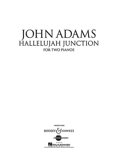 Halleluja Junction. 2 Pianos John Adams Partition Piano