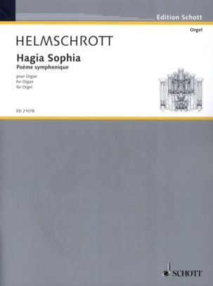 Hagia Sophia Robert M. Helmschrott Partition Orgue
