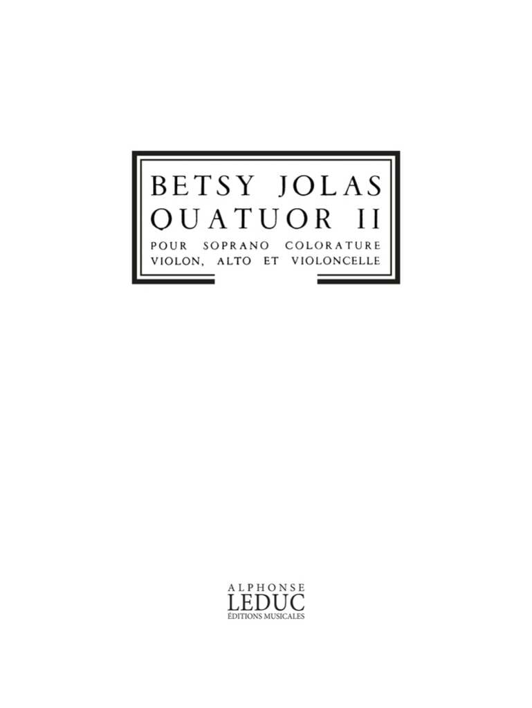 Quatuor 2 Betsy Jolas Partition Musique de chambre vocale