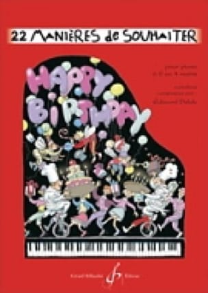 22 Manières de Souhaiter Happy Birthday - Edouard Delale - Partition