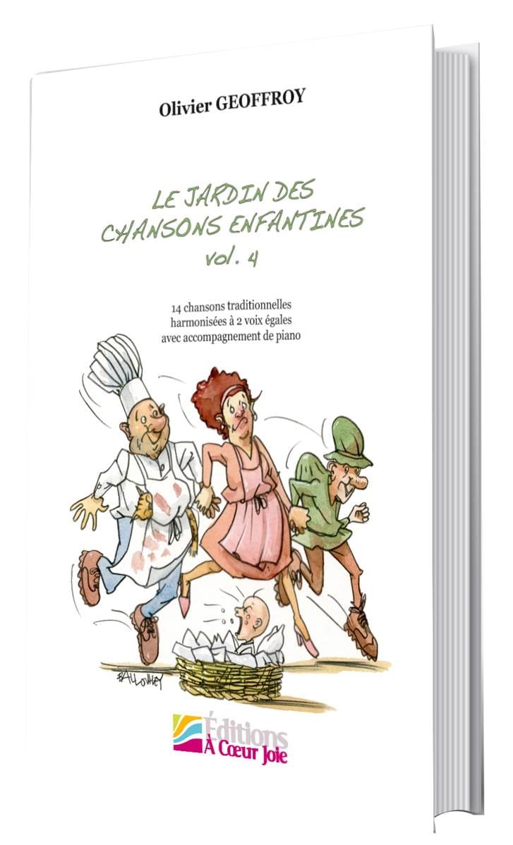 Le jardin des chansons enfantines Volume 4 - Olivier Geoffroy