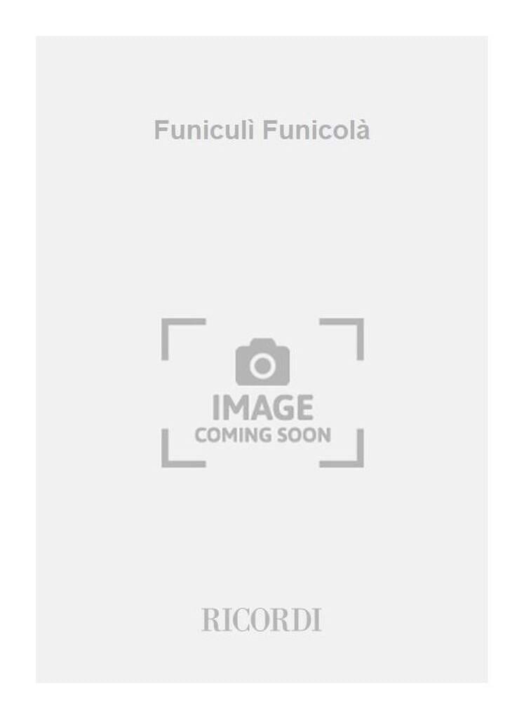 Funiculi Funicula - Choeur Luigi Denza Partition Chœur