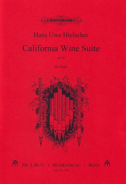 California Wine Suite Op. 40 Hans Uwe Hielscher Partition Orgue