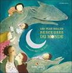 Les Plus Belles Berceuses Du Monde. Livre Musiques du monde
