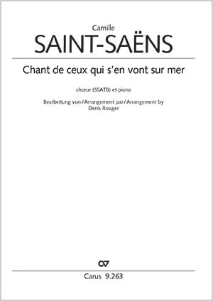 Chant de ceux qui s'en vont sur mer (arr. Rouger) - SAINT-SAËNS