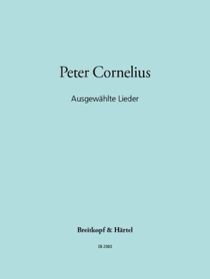 Ausgewählte Lieder. Voix Moyenne Peter Cornelius Partition Mélodies