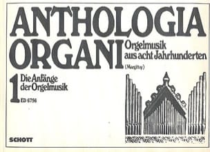 Anthologia Organi Volume 1 Partition Orgue