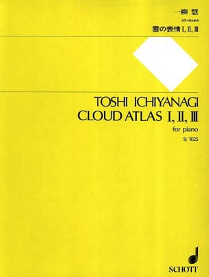 Cloud Atlas I, II, III Toshi Ichiyanagi Partition Piano