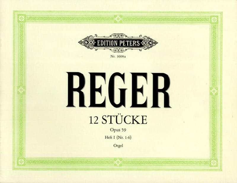 12 Stücke Opus 59 Volume 1 Max Reger Partition Orgue