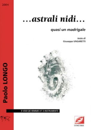 Astrali nidi... Paolo Longo Partition Chœur
