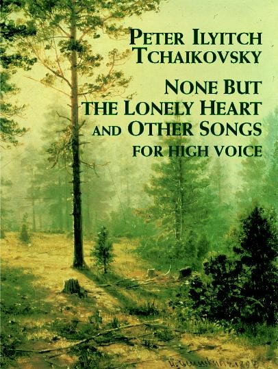None But The Lonely Heart And Others Songs. Voix Haute. - TCHAIKOVSKY