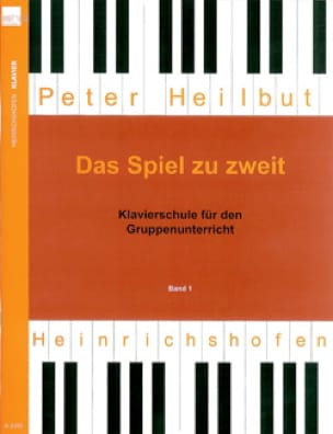 Das Spiel Zu Zweit Volume 1 Peter Heilbut Partition Piano