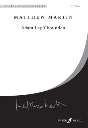 Adam Lay Ybounden. SATB - Matthew Martin - Partition