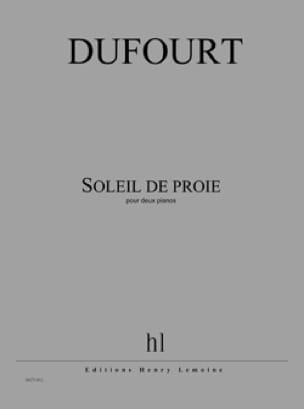 Soleil de Proie. 2 Pianos Hugues Dufourt Partition Piano
