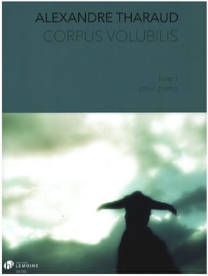 Corpus Volubilis Livre 1 Alexandre Tharaud Partition Piano