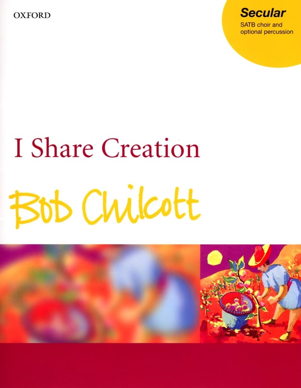 I Share Creation Bob Chilcott Partition Chœur
