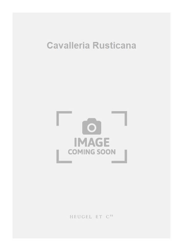 Cavalleria Rusticana - Pietro Mascagni - Partition - Opéras