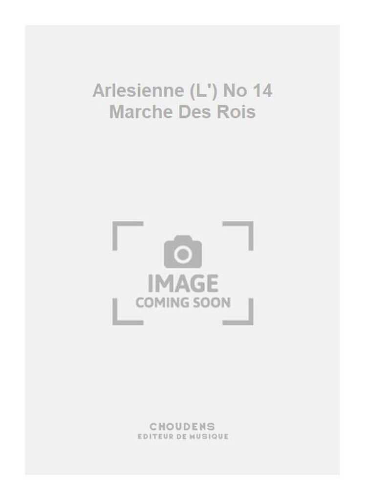 Marche des Rois Mages. L'arlésienne BIZET Partition Piano
