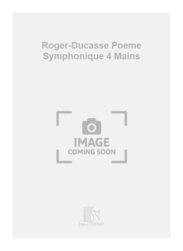 Poème Symphonique. 4 Mains Jean Roger-Ducasse Partition Piano