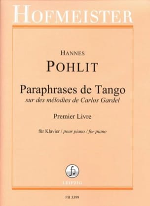 Paraphrases de Tango. 1er livre Hannes Pohlit Partition Piano